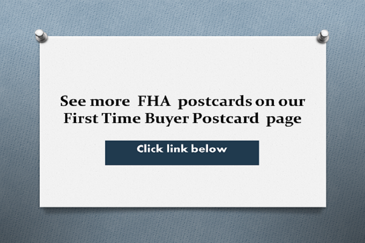 FHA First Time Buyer Postcards